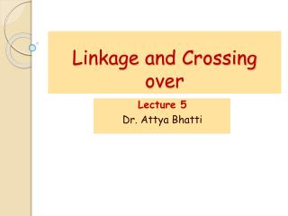 Linkage and Crossing over