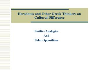 Herodotus and Other Greek Thinkers on Cultural Difference