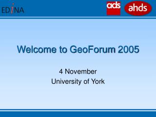 Welcome to GeoForum 2005