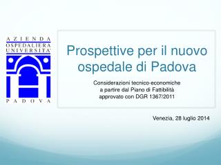 Prospettive per il nuovo ospedale di Padova