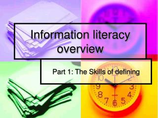 Information literacy overview