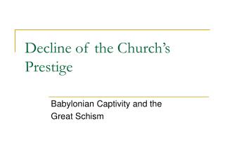 Decline of the Church’s Prestige