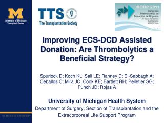 Improving ECS-DCD Assisted Donation: Are Thrombolytics a Beneficial Strategy?