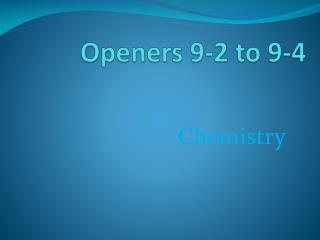 Openers 9-2 to 9-4