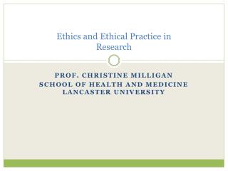 Ethics and Ethical Practice in Research