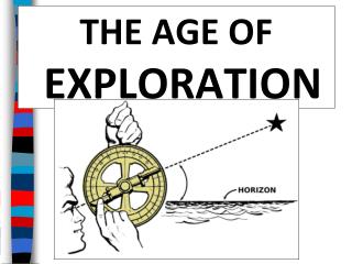 THE AGE OF EXPLORATION