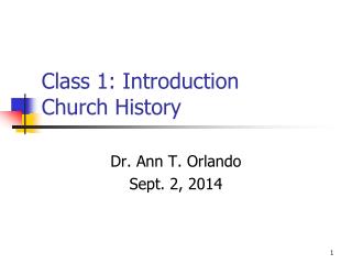 Class 1: Introduction Church History