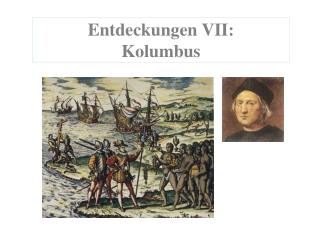 Entdeckungen VII: Kolumbus