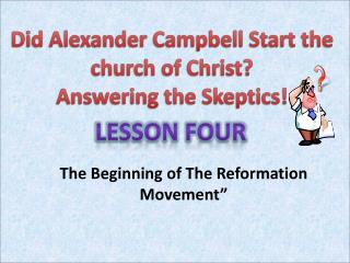 The Beginning of The Reformation Movement”