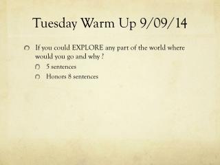 Tuesday Warm Up 9/09/14