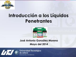 Introducción a los Líquidos Penetrantes