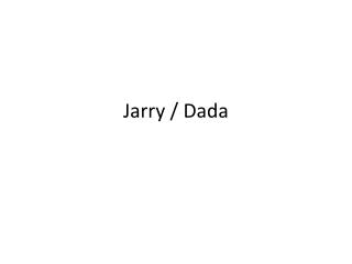 Jarry / Dada