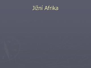 Jižní Afrika