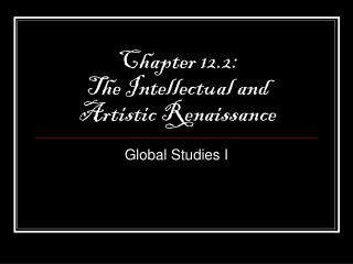 Chapter 12.2: The Intellectual and Artistic Renaissance