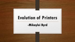 Evolution of Printers