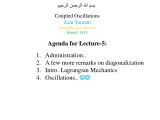 Coupled Oscillations Zain Yamani Saudi Physical Society Rabi-I, 1433
