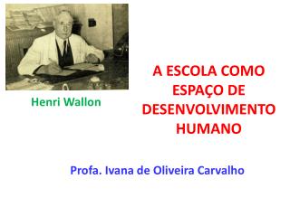 A escola como espaço de desenvolvimento humano