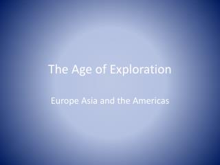 The Age of Exploration