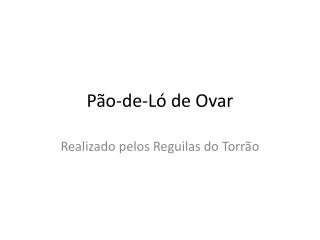 Pão-de-Ló de Ovar