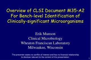 Overview of CLSI Document M35-A2 For Bench-level Identification of