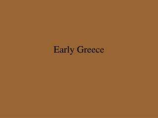 Early Greece