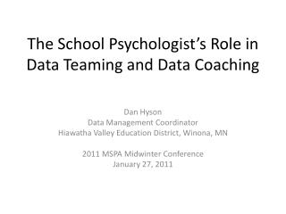 The School Psychologist’s Role in Data Teaming and Data Coaching