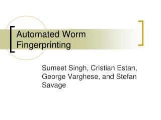 Automated Worm Fingerprinting