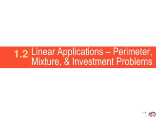 Linear Applications – Perimeter, Mixture, &amp; Investment Problems