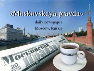 daily newspaper Moscow, Russia