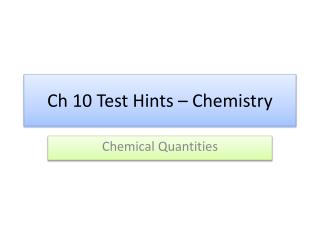 Ch 10 Test Hints – Chemistry