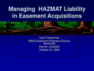 Managing HAZMAT Liability in Easement Acquisitions