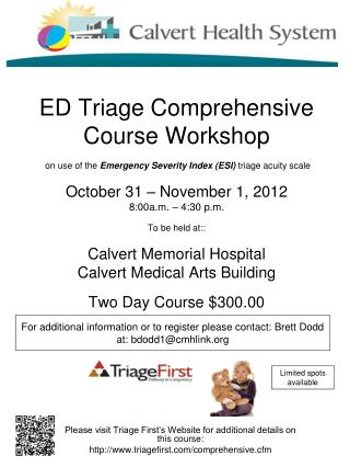 Please visit Triage First’s Website for additional details on this course: