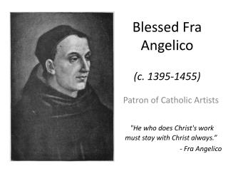 Blessed Fra Angelico (c. 1395-1455)