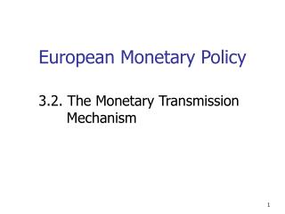 European Monetary Policy