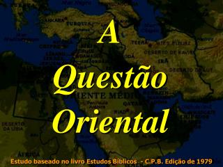 A Questão Oriental