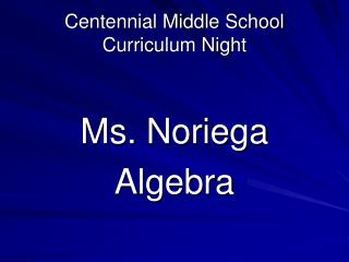 Centennial Middle School Curriculum Night