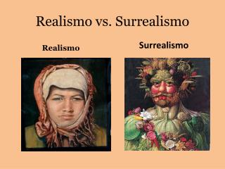 Realismo vs. Surrealismo