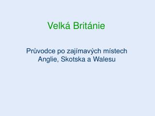 Velká Británie