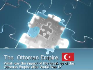 The Ottoman Empire