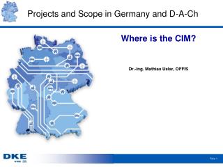 Projects and Scope in Germany and D-A-Ch