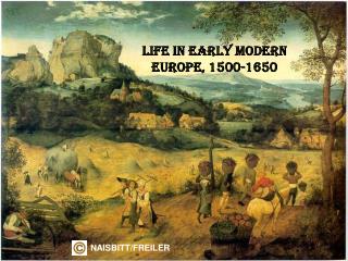 LIFE IN EARLY MODERN EUROPE, 1500-1650