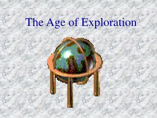 The Age of Exploration