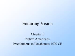 Enduring Vision