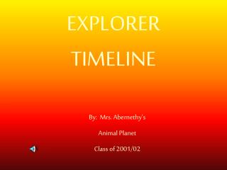 EXPLORER TIMELINE
