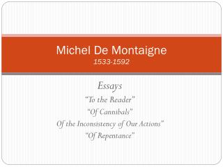 Michel De Montaigne 1533-1592