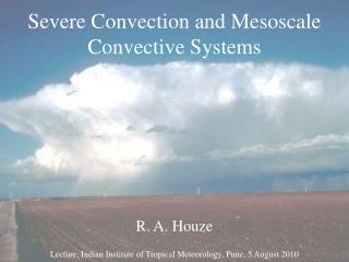 Severe Convection and Mesoscale Convective Systems