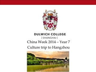 China Week 2014 – Year 7 Culture trip to Hangzhou
