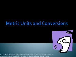 Metric Units and Conversions