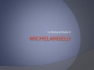 Michelangelo