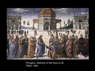 Perugino, Delivery of the Keys to St. Peter , 1481